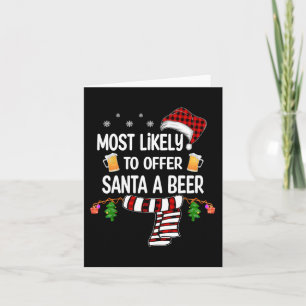 Likely To Offer Santa A Beer Fun Family Christmas Card