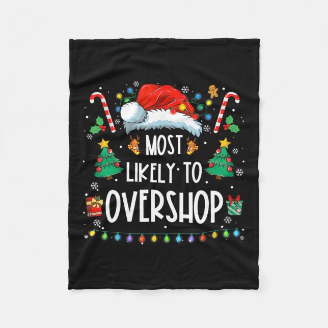 Likely To Overshop Shopping Family Crew Christmas  Fleece Blanket (Front)