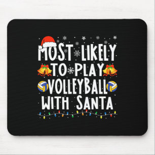 Likely To Play Volleyball With Santa Christmas Vol Mouse Mat