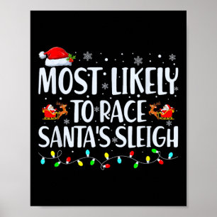 Likely To Race Santa's Sleigh Family Christmas Paj Poster