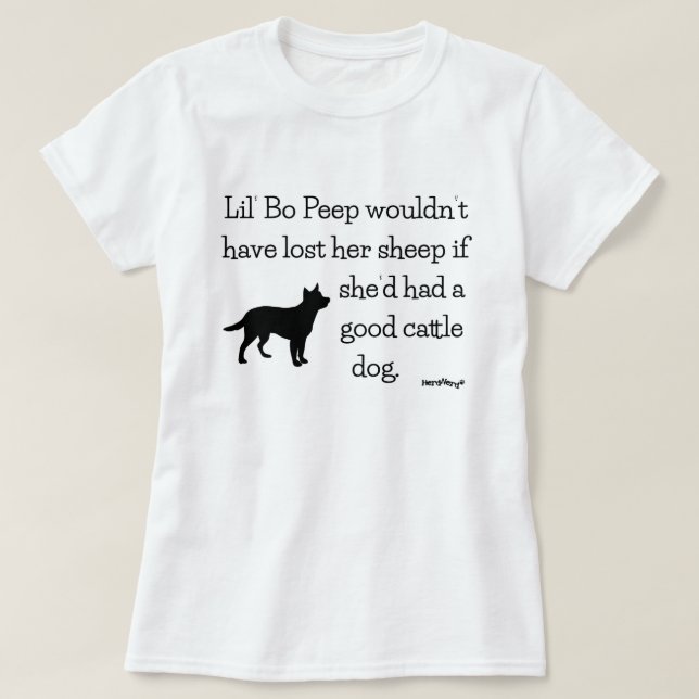 Lil' Bo Peep and Cattle Dogs - HerdNerd T-Shirt (Design Front)