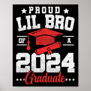 Lil Bro Of A Cl Of 2024 Graduate Senior Graduation Poster