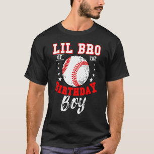 Lil Bro Of The Birthday Boy Baseball Theme Bday Ce T-Shirt
