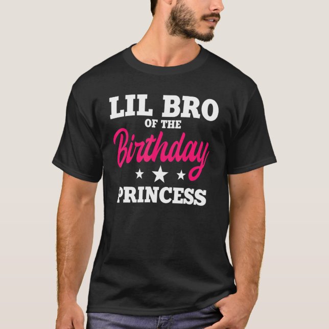 Lil Bro Of The Birthday Princess Party Bday Celebr T-Shirt (Front)
