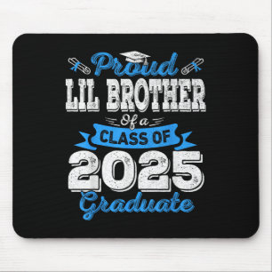 Lil Brother 2025 Graduation Proud Lil Brother Cl O Mouse Mat