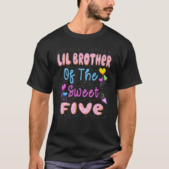 LIL Brother Of The Sweet Five 5th Donut Birthday P T-Shirt (Front)