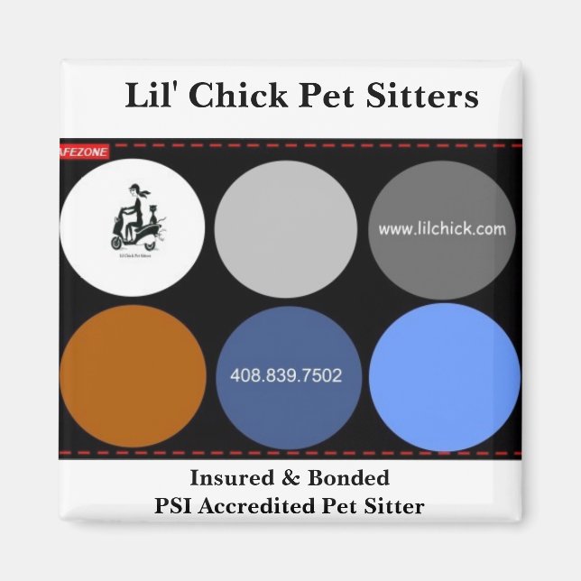 Lil' Chick Pet Sitters, Insured & BondedPSI Acc... Magnet (Front)