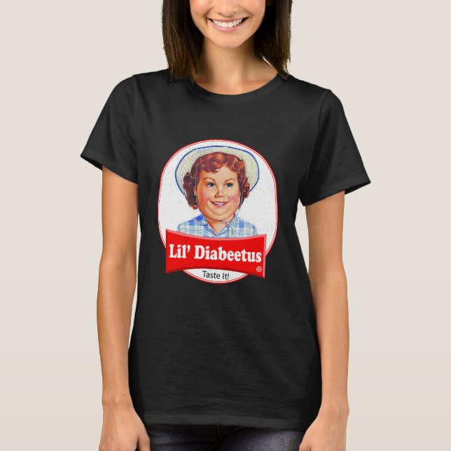 Lil Diabeetus Tasteless Funny Diabetes T-Shirt (Front)