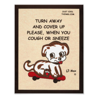 Lil Max Cover Your Cough Poster