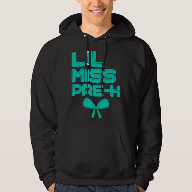 Lil Miss Pre K Cute Pre Kindergarten School  1 Hoodie (Front)