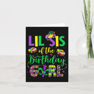 Lil Sis Of The Birthday Girl Shirt Mardi Gras Sist Card
