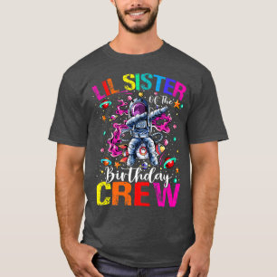 Lil Sister Birthday Crew Astronaut Space Planets T-Shirt