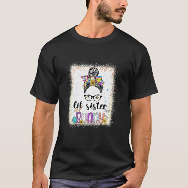 Lil Sister Bunny Messy Bun Easter Day Family Appar T-Shirt (Front)