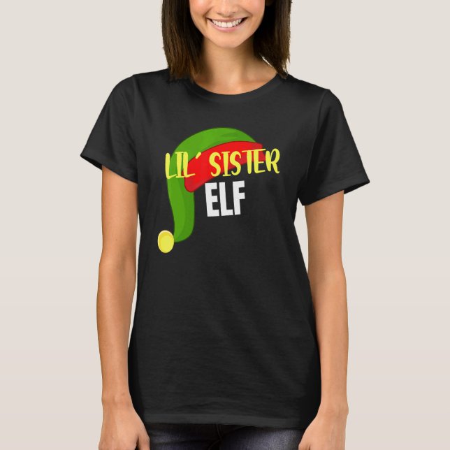 Lil Sister Elf Matching Family Group Christmas Par T-Shirt (Front)