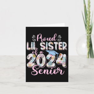 Lil Sister Of A Cl Of 2024 Senior Graduation 24  Card