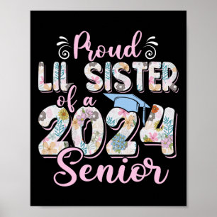 Lil Sister Of A Cl Of 2024 Senior Graduation 24  Poster