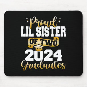 Lil Sister Of Two 2024 Graduates Cl Of 24 Senior Mouse Mat