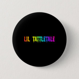 Lil Tattletale Snitch 9ine Funny Halloween Costume 6 Cm Round Badge