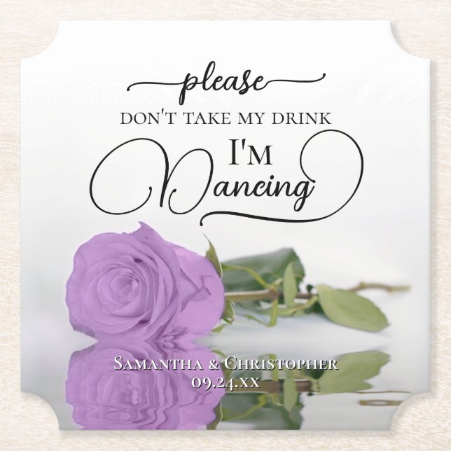 Lilac Purple Rose Don't Take My Drink Wedding Paper Coaster (Front)