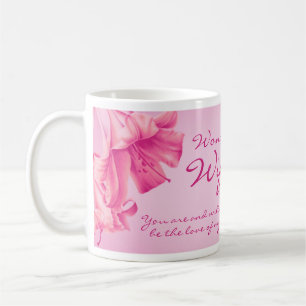 "lilies"art "Wonderful Wife" verse pink hue mug