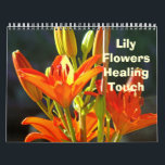 Lilies Flowers Healing Touch Calendar Floral<br><div class="desc">CALENDARS LILIES Calendars, CHANGE TO ANY DATE year and month, Lilies Calendar Lily Flowers Gift Calendars, Christmas Gifts, Artwork Calendars, Pink Lily, Yellow Lilies, Orange Lily Botanical Floral Flower Garden Landscapes. BASLEE TROUTMAN FINE ART COLLECTIONS. Bookmark this site for great gift ideas all year! GETTING A GIFT? COMBINE several products....</div>
