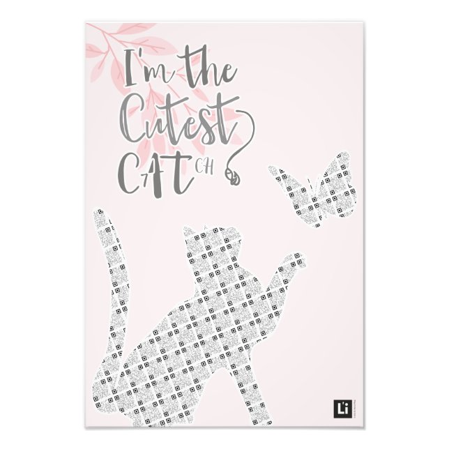 Lil'Inspirations #15 - I'm the cutest CATch Photo Print (Front)