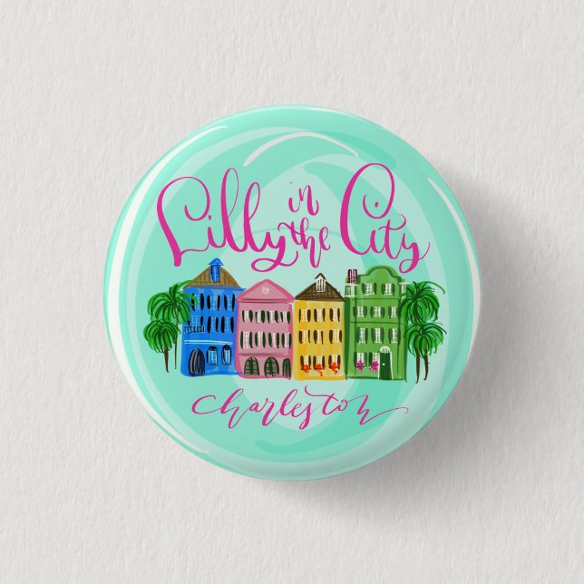 Lilly in the City - Charleston 3 Cm Round Badge (Front)