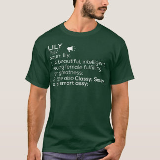 Lily Name Lily Definition Lily Female Name Lily Me T-Shirt