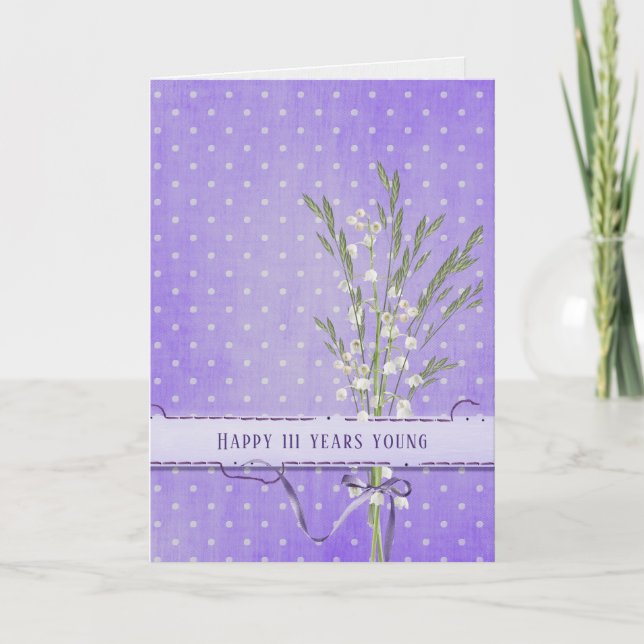 Lily of the Valley Bouquet 111th birthday Card (Front)