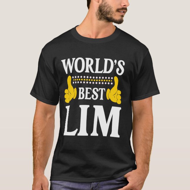 Lim Surname Funny Team Family Last Name World's Be T-Shirt (Front)