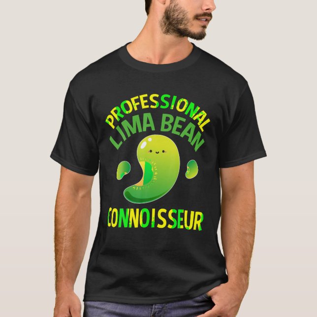 Lima Bean Connoisseur T shirt Vegan Gifts for Men  (Front)