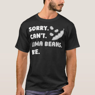 Lima Bean Funny Planting Vegetable Seeds T-Shirt