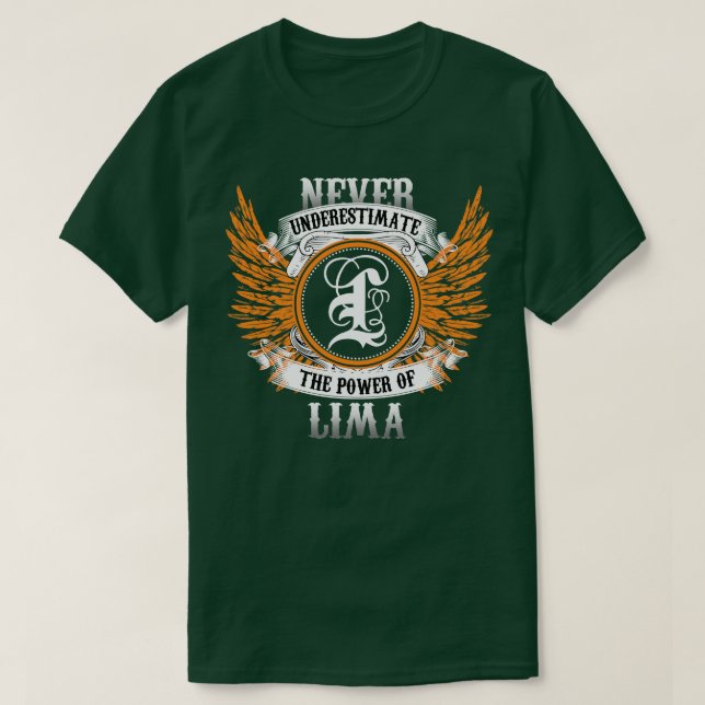 Lima Name Shirt Never Underestimate The Power Of L (Design Front)