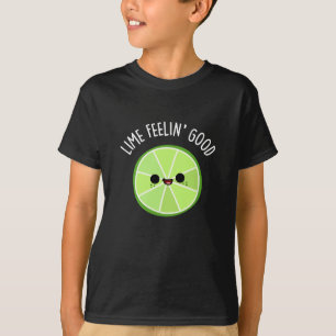 Lime Feeling Good Funny Citrus Lime Pun Dark BG T-Shirt