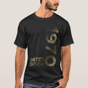 Limited Edition 1970 Man Woman 56th Birthday 56 T-Shirt