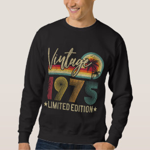 Limited Edition 1975 47th Birthday Gift 47 Years O Sweatshirt