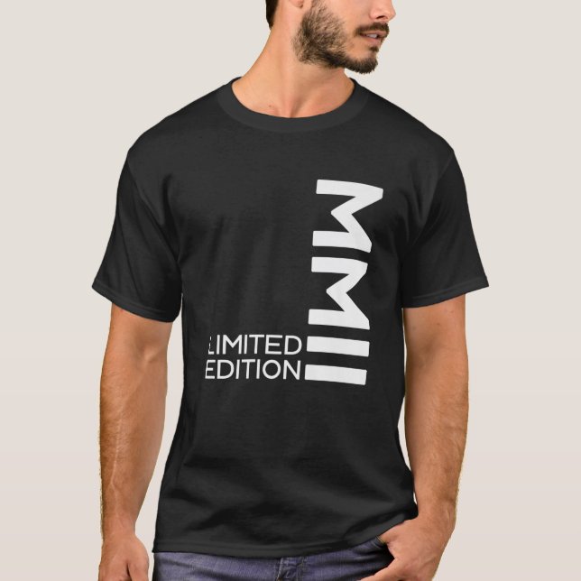 LIMITED EDITION 2002 MMII ROMAN NUMBERS 20Th BIRTH T-Shirt (Front)