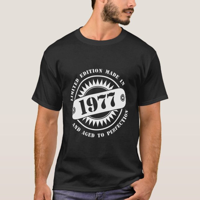 LIMITED EDITION MADE IN 1977 T-Shirt (Front)