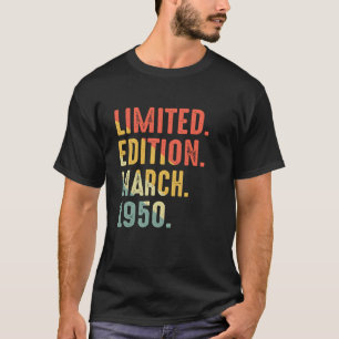 Limited Edition March 1950 Birthday T-Shirt