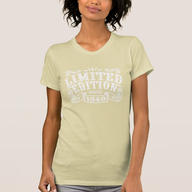 Limited Edition Since 1940 T-Shirt (Front)