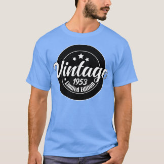 Limited Edition Vintage 1953 birthday 70th Birthda T-Shirt