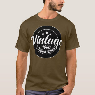 Limited Edition Vintage 1960 birthday 63rd Birthda T-Shirt