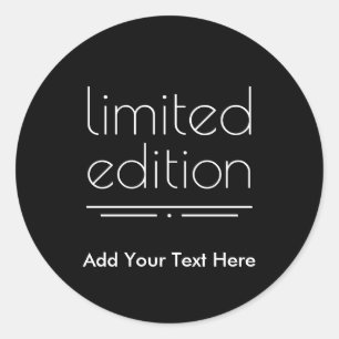 Limited Edition - You Are One of a Kind Classic Round Sticker