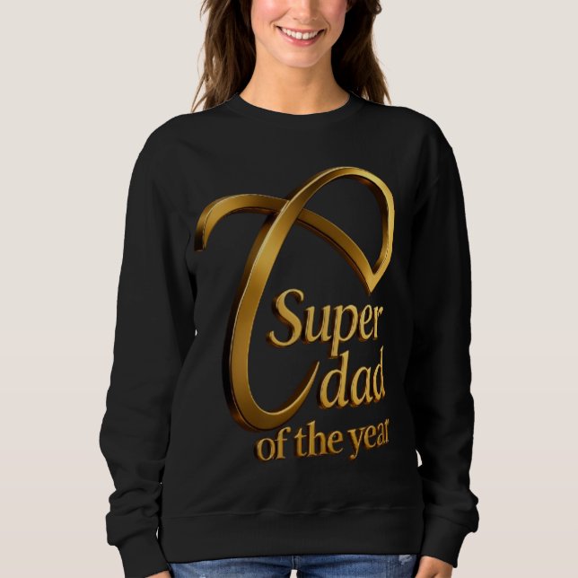 Limitless Hero: Super Dad Edition Sweatshirt (Front)