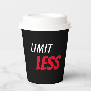Limitless uplifting positivity focus attitude paper cups