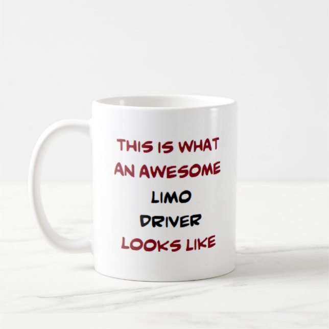 limo driver, awesome coffee mug (Left)