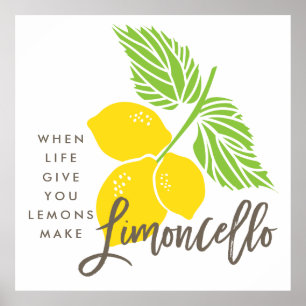Limoncello art print, when life gives you lemons poster