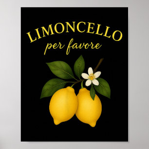 Limoncello Per Favore Italian Shirts For Women Fun Poster