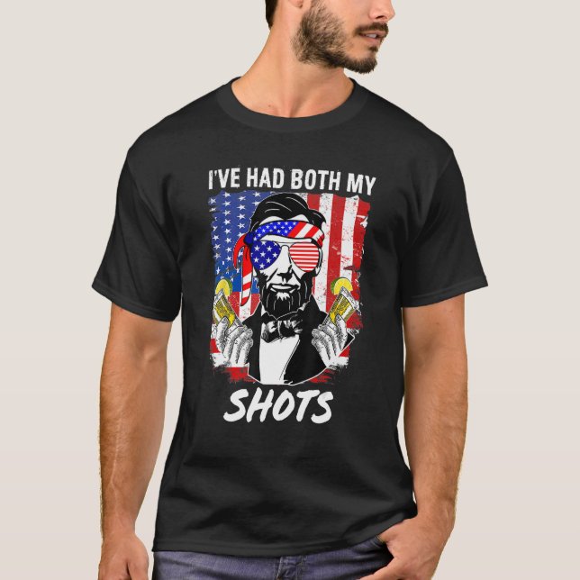 Lincoln 4th of July I ve Had Both My Shots  Menn W T-Shirt (Front)