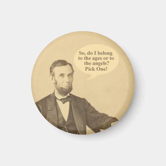 Lincoln Ages or Angels Historic Quote Magnet (Front)